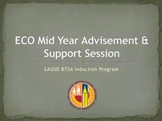 ECO Mid Year Advisement &amp; Support Session
