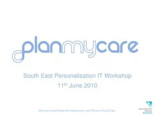 South East Personalisation IT Workshop 11 th June 2010