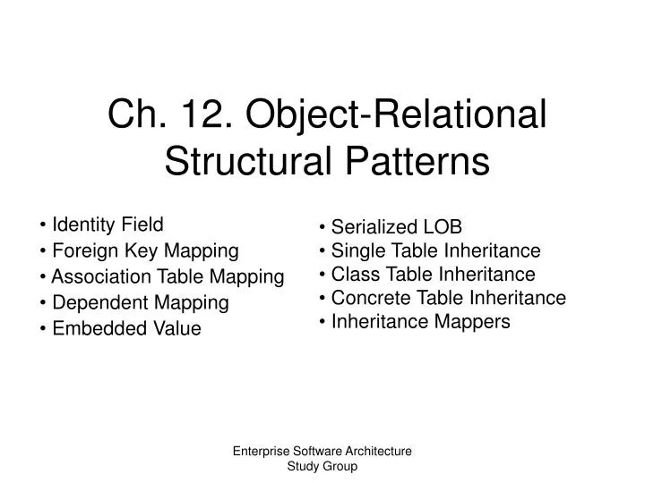 ch 12 object relational structural patterns