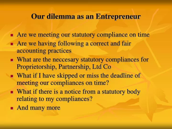 our dilemma as an entrepreneur