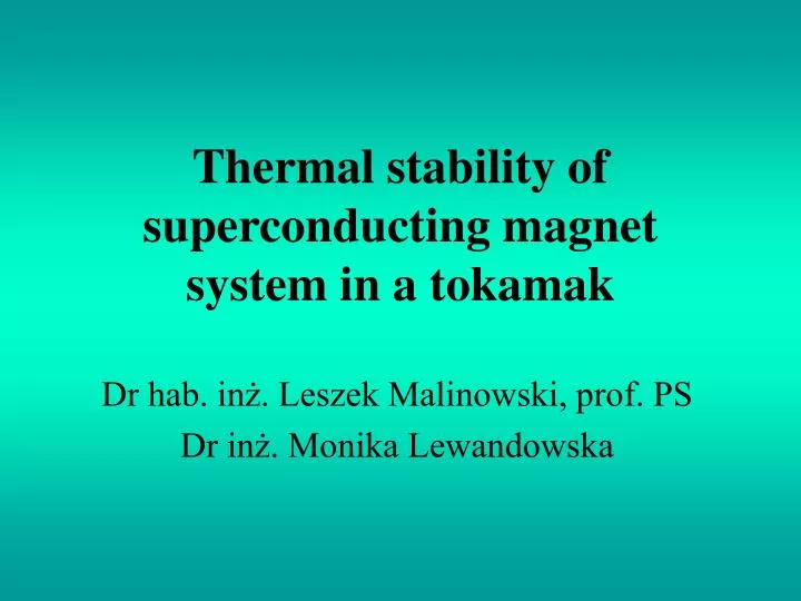 thermal stability of superconducting magnet system in a tokamak