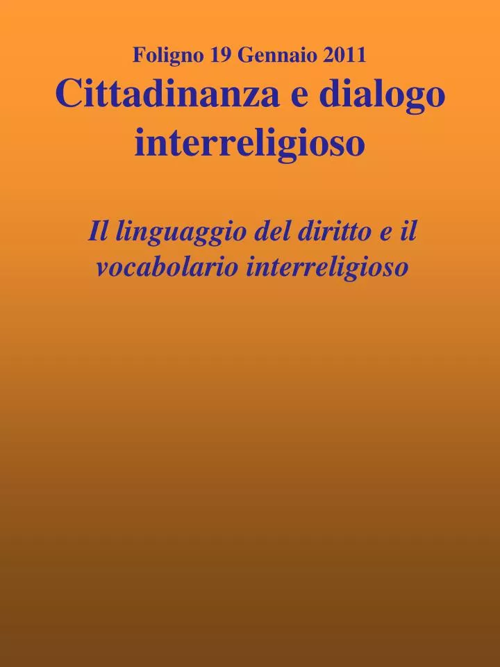 foligno 19 gennaio 2011 cittadinanza e dialogo interreligioso