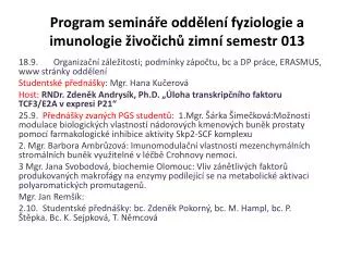 program semin e odd len fyziologie a imunologie ivo ich zimn semestr 013