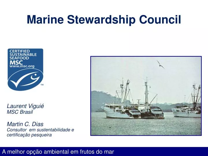 PPT - Marine Stewardship Council PowerPoint Presentation, Free Download ...