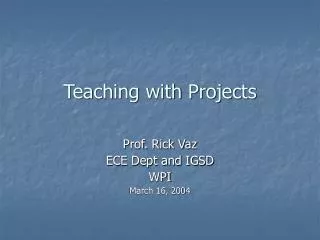 Teaching with Projects