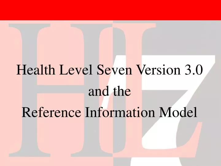 health level seven version 3 0 and the reference information model