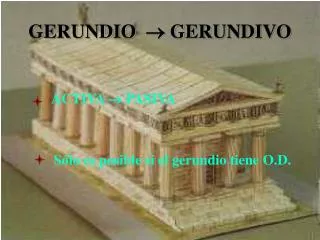 GERUNDIO  GERUNDIVO