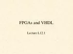 FPGAs and VHDL - slide 1