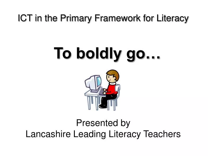 ict in the primary framework for literacy