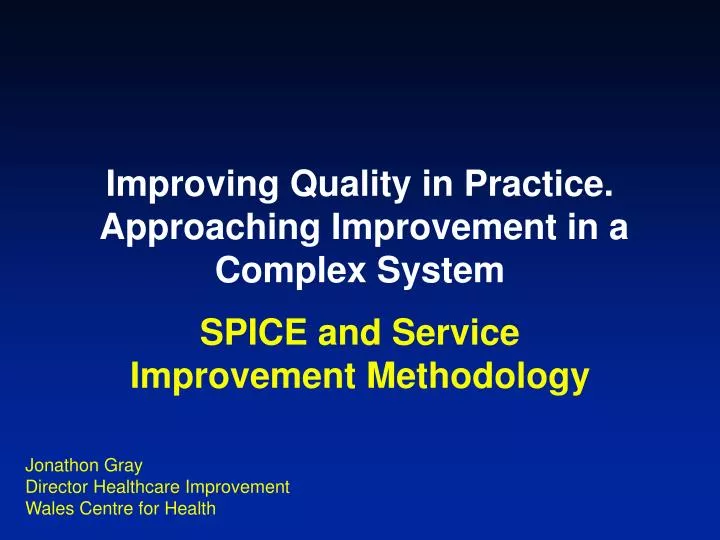 improving quality in practice approaching improvement in a complex system