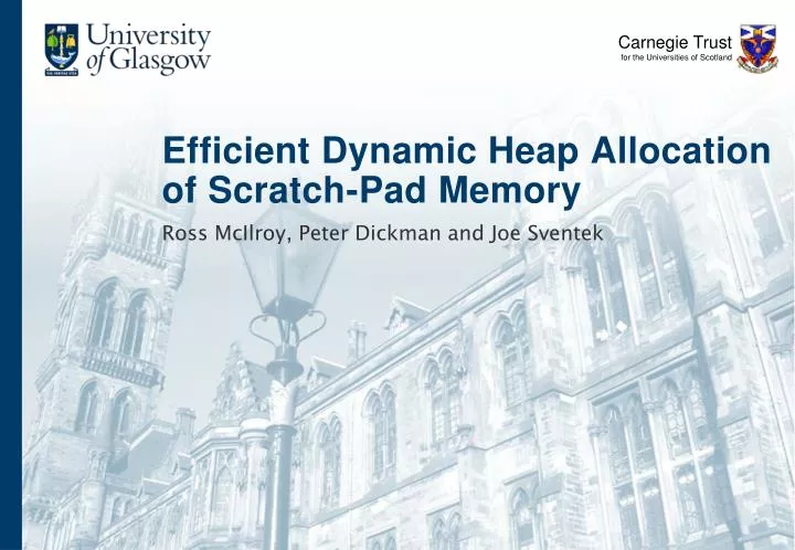 efficient dynamic heap allocation of scratch pad memory