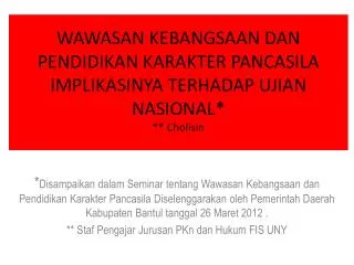 wawasan kebangsaan dan pendidikan karakter pancasila implikasinya terhadap ujian nasional cholisin