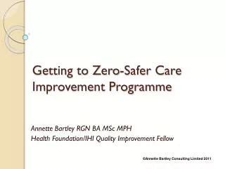 Getting to Zero-Safer Care Improvement Programme