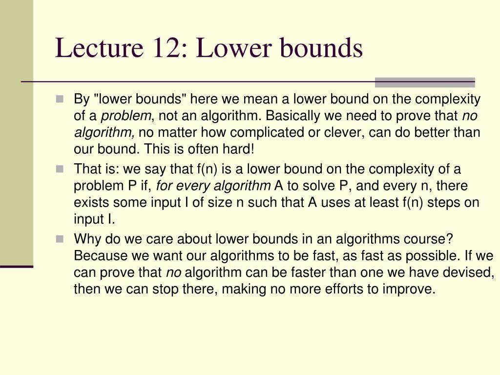 PPT - Lecture 12: Lower bounds PowerPoint Presentation, free download ...
