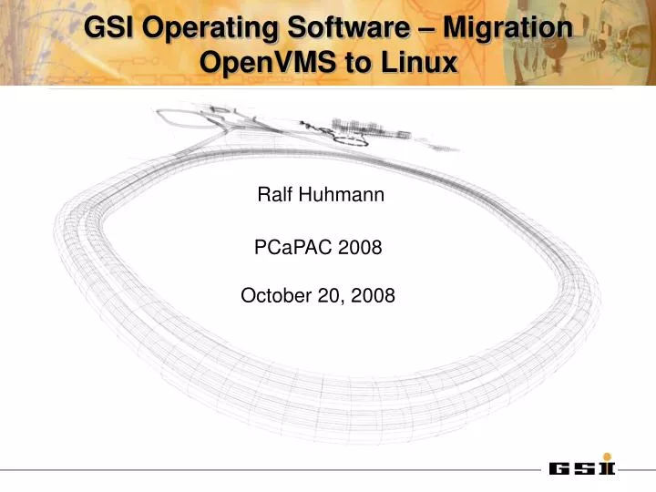 gsi operating software migration openvms to linux