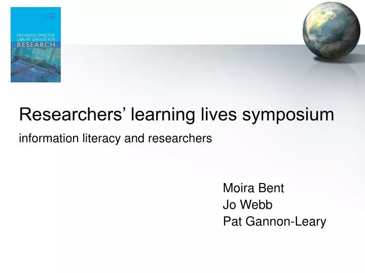 researchers learning lives symposium information literacy and researchers