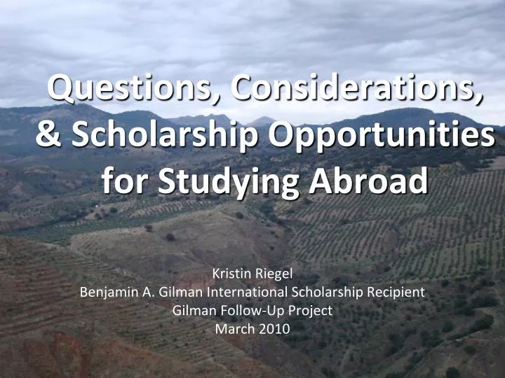 questions considerations scholarship opportunities for studying abroad