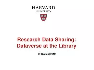 Research Data Sharing: Dataverse at the Library