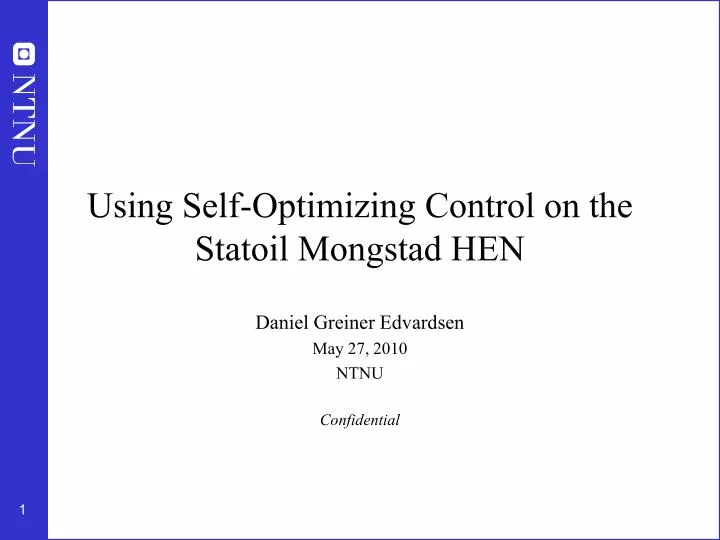using self optimizing control on the statoil mongstad hen