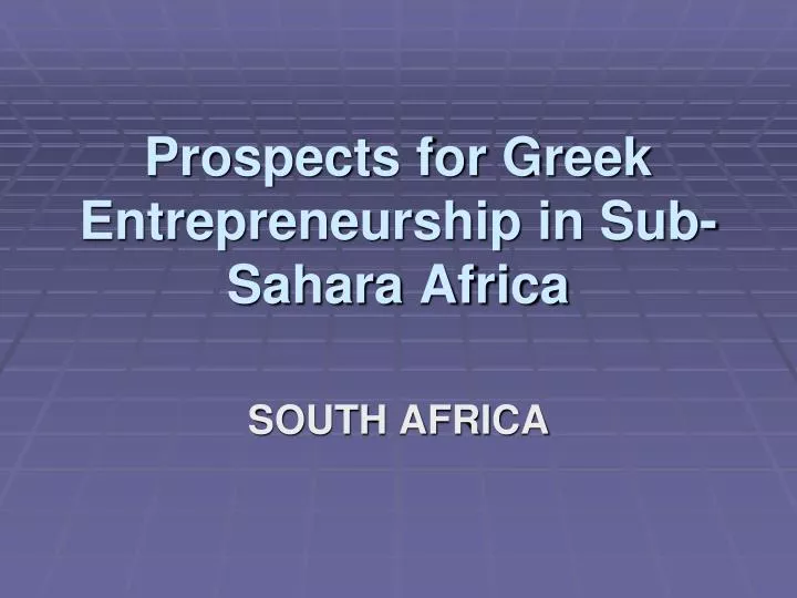 prospects for greek entrepreneurship in sub sahara africa