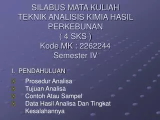 silabus mata kuliah teknik analisis kimia hasil perkebunan 4 sks kode mk 2262244 semester iv