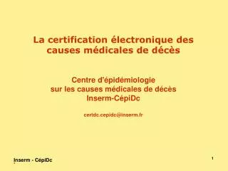 La certification électronique des causes médicales de décès Centre d'épidémiologie