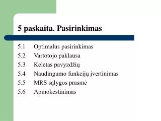 5 paskaita pasirinkimas