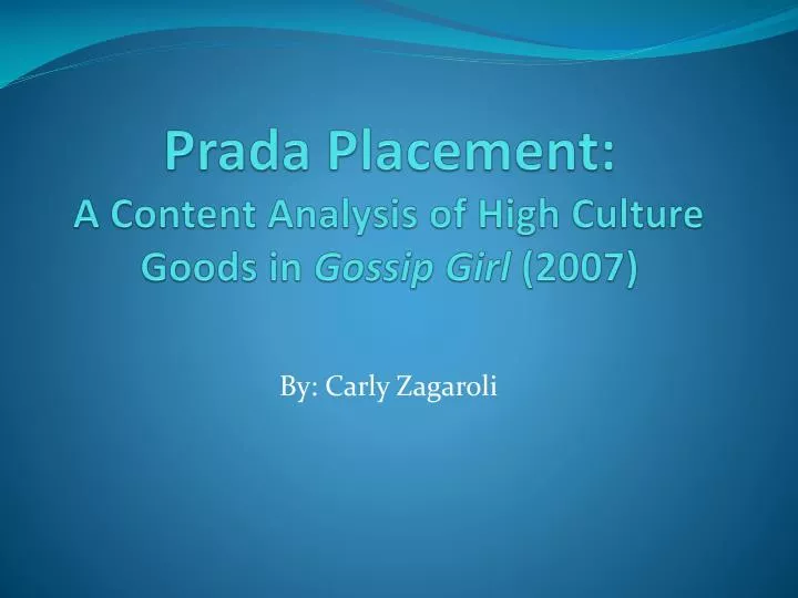 prada placement a content analysis of high culture goods in gossip girl 2007