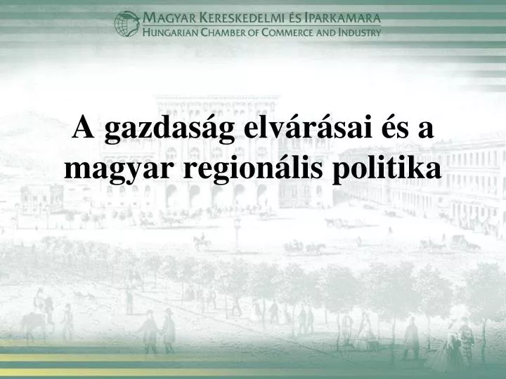 a gazdas g elv r sai s a magyar region lis politika