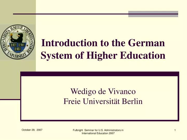 introduction to the german system of higher education wedigo de vivanco freie universit t berlin