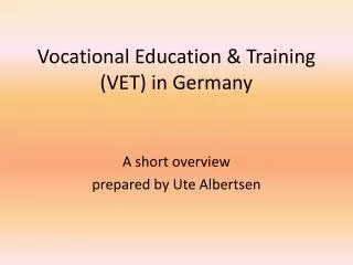 Vocational Education &amp; Training (VET) in Germany