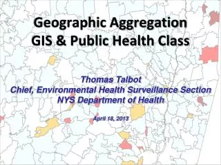 Geographic Aggregation GIS &amp; Public Health Class
