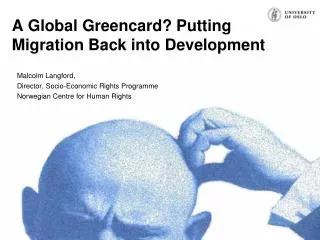 A Global Greencard? Putting Migration Back into Development