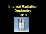 Internal Radiation Dosimetry - slide 1