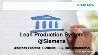 Lean Production System @Siemens Andreas Labrenz, Siemens LLC, Rail Automation