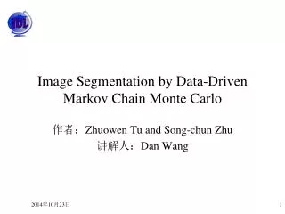 Image Segmentation by Data-Driven Markov Chain Monte Carlo