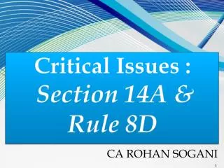 Critical Issues : Section 14A &amp; Rule 8D