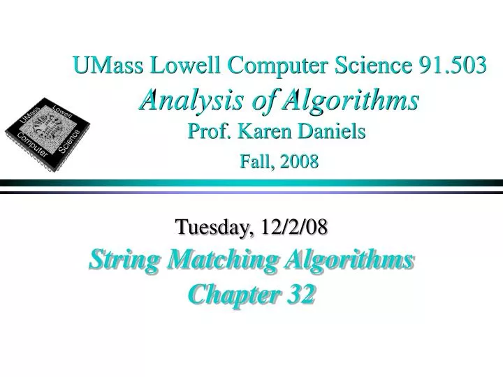 umass lowell computer science 91 503 analysis of algorithms prof karen daniels fall 2008