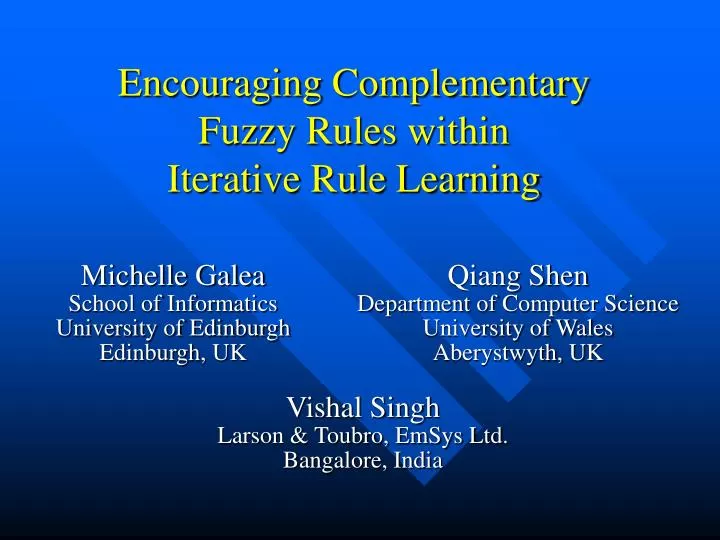 encouraging complementary fuzzy rules within iterative rule learning
