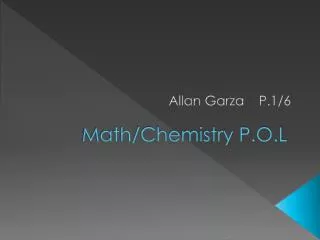 Math/Chemistry P.O.L