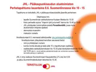 JHL - Pääkaupunkiseudun aluetoimiston Perhetapahtuma lauantaina 8.6. Suomenlinnassa klo 10 - 15