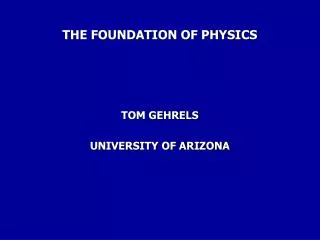 THE FOUNDATION OF PHYSICS