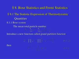 §8. Bose Statistics and Fermi Statistics