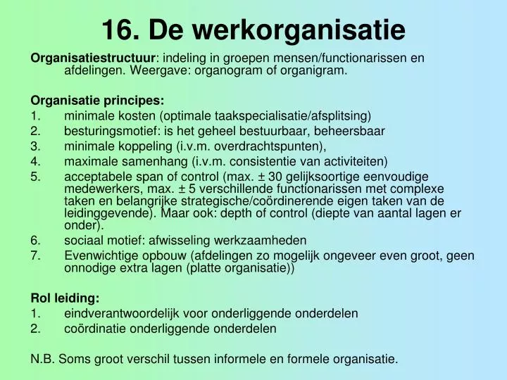 16 de werkorganisatie