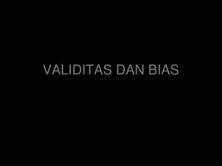 validitas dan bias