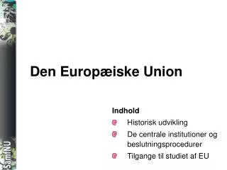 den europ iske union