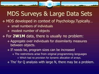 MDS Surveys &amp; Large Data Sets