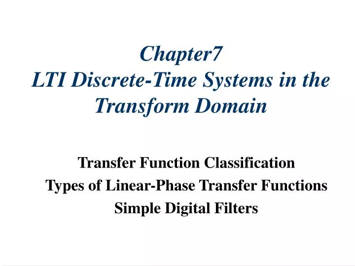 chapter7 lti discrete time systems in the transform domain