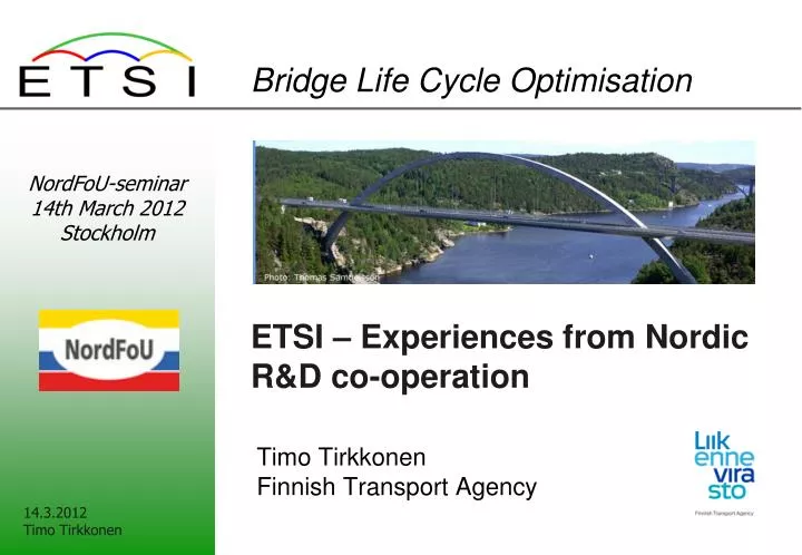 etsi experiences from nordic r d co operation