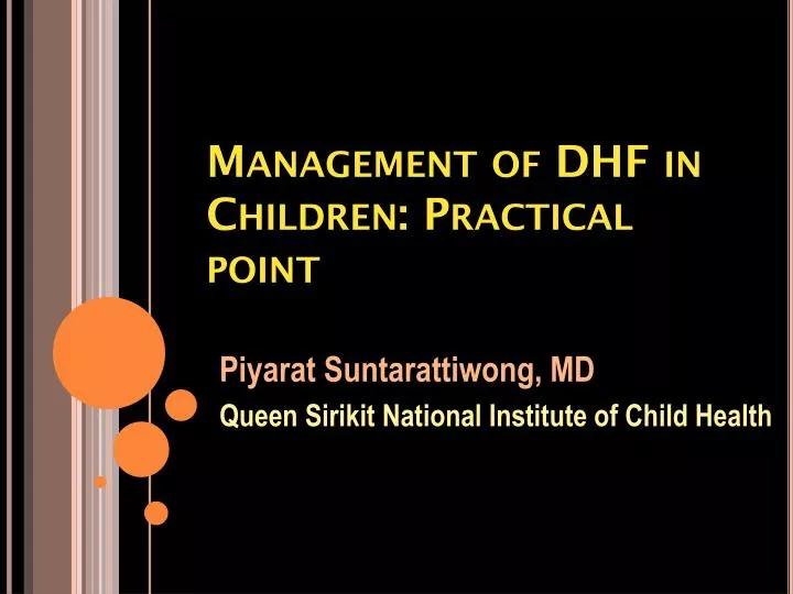 m anagement of dhf in children practical point